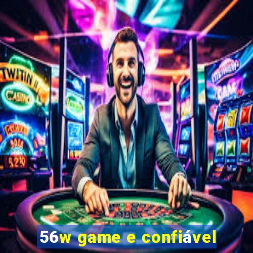 56w game e confiável